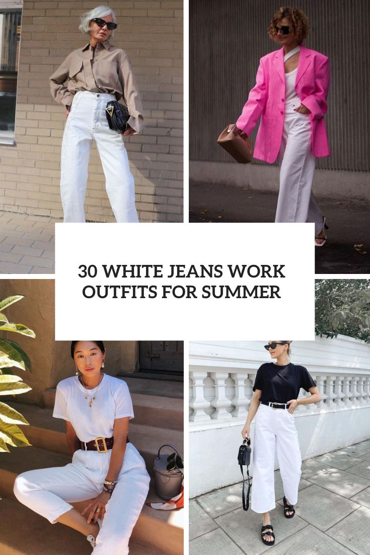 white jeans work outfits for summer cover