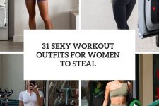 31 sexy workout outfits for women to steal cover