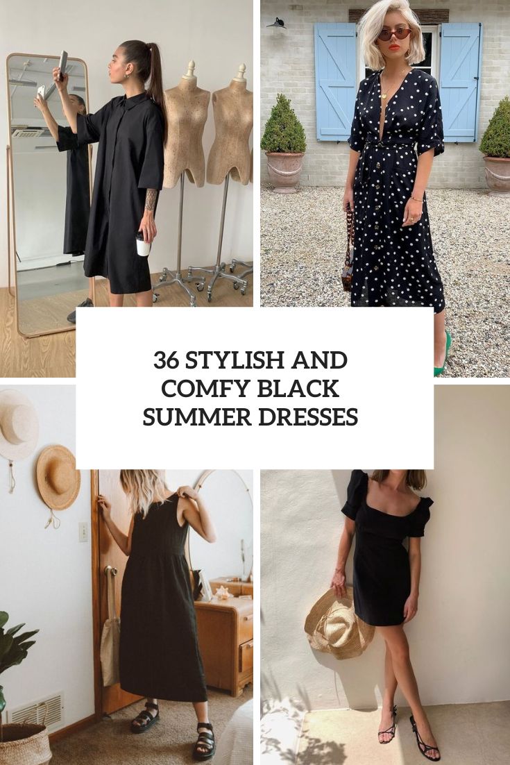 36 Stylish And Comfy Black Summer Dresses