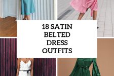 18 Graceful Outfits With Satin Belted Dresses