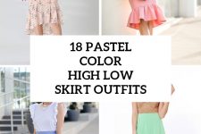 18 Looks With Pastel Color High Low Skirts