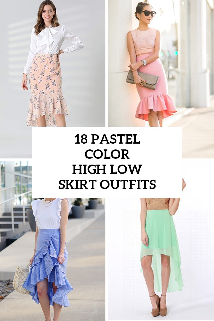 Looks With Pastel Color High Low Skirts