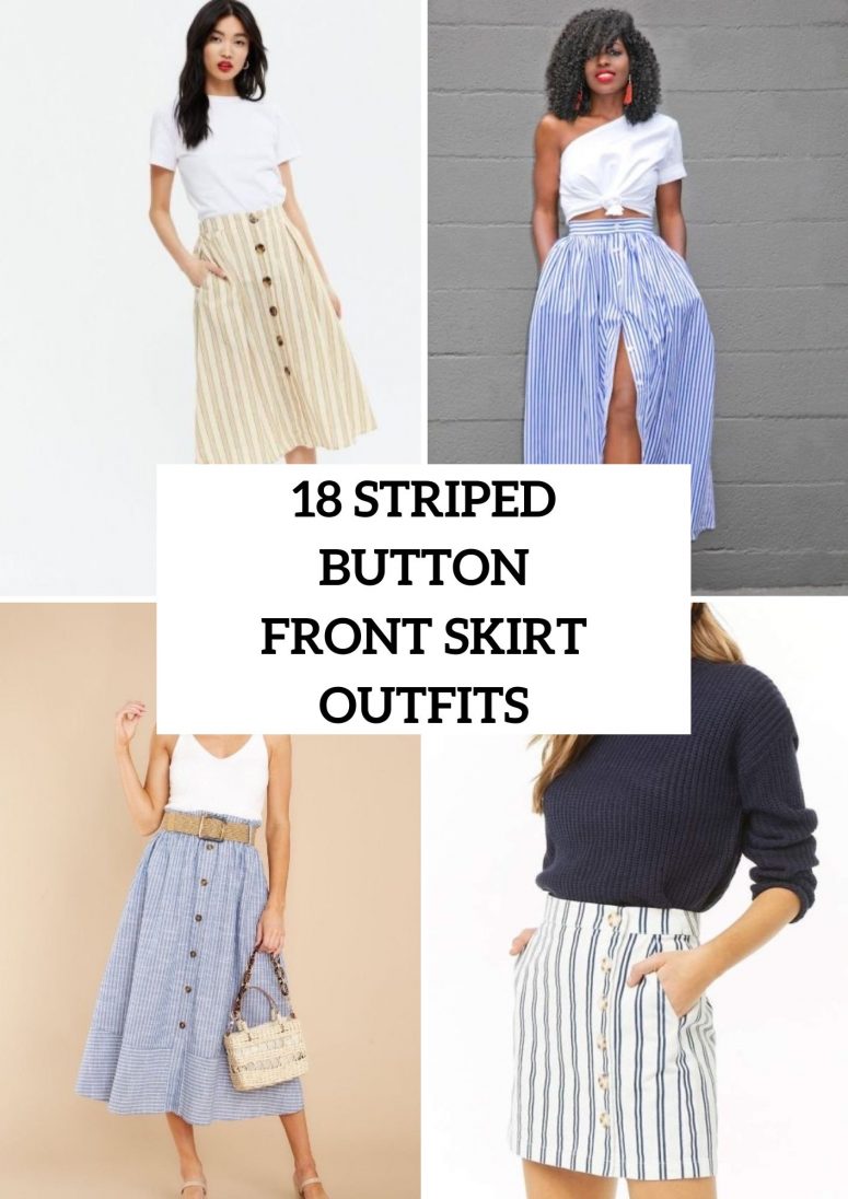 18 Outfits With Striped Button Front Skirts