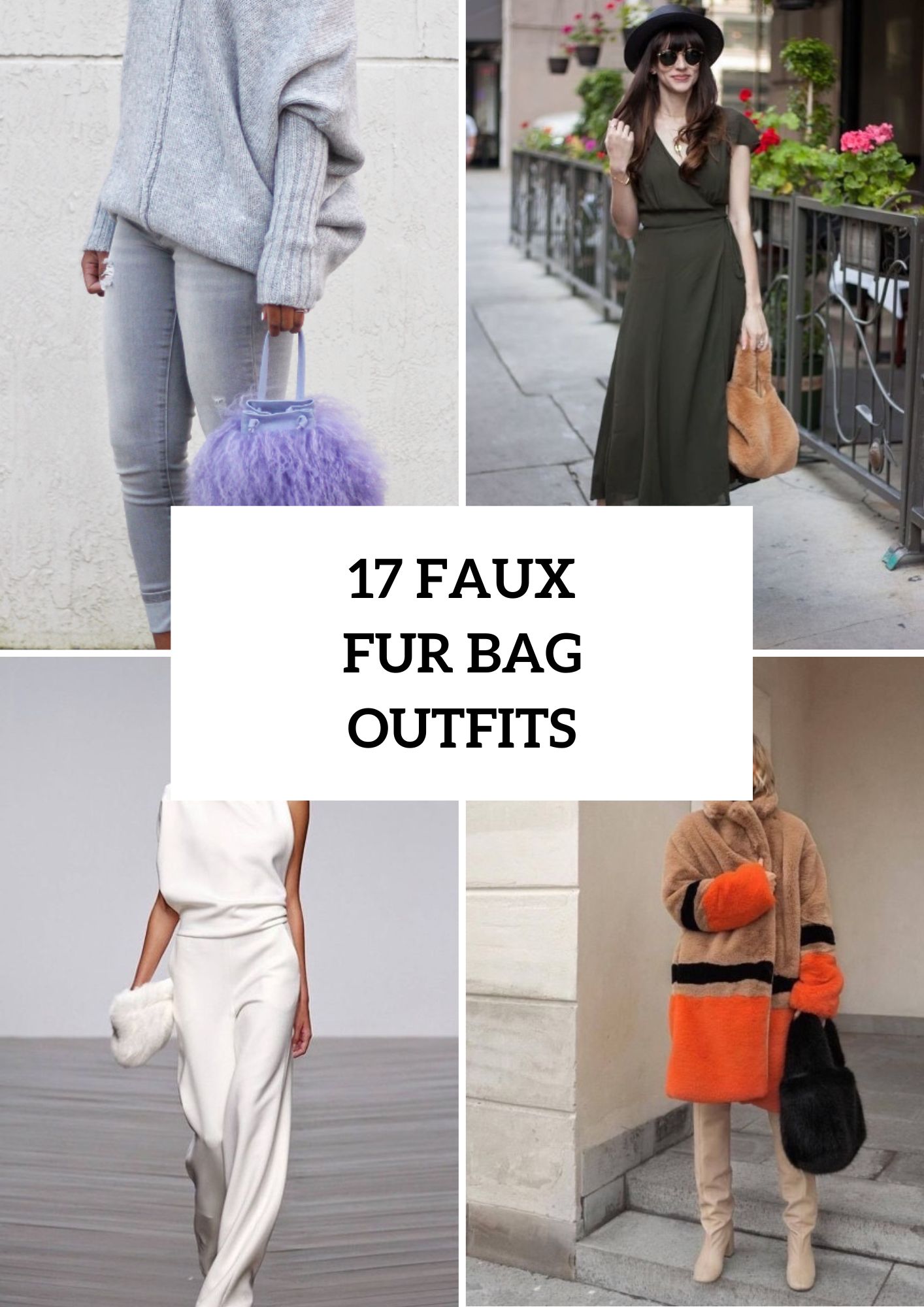 Amazing Looks With Faux Fur Bags