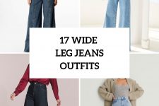 17 Awesome Outfits With Wide Leg Jeans For Fall Days