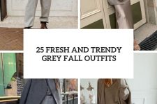 25 fresh and trendy grey fall outfits cover