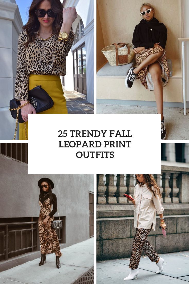 25 Trendy Fall Leopard Print Outfits