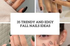35 trendy and edgy fall nails ideas cover