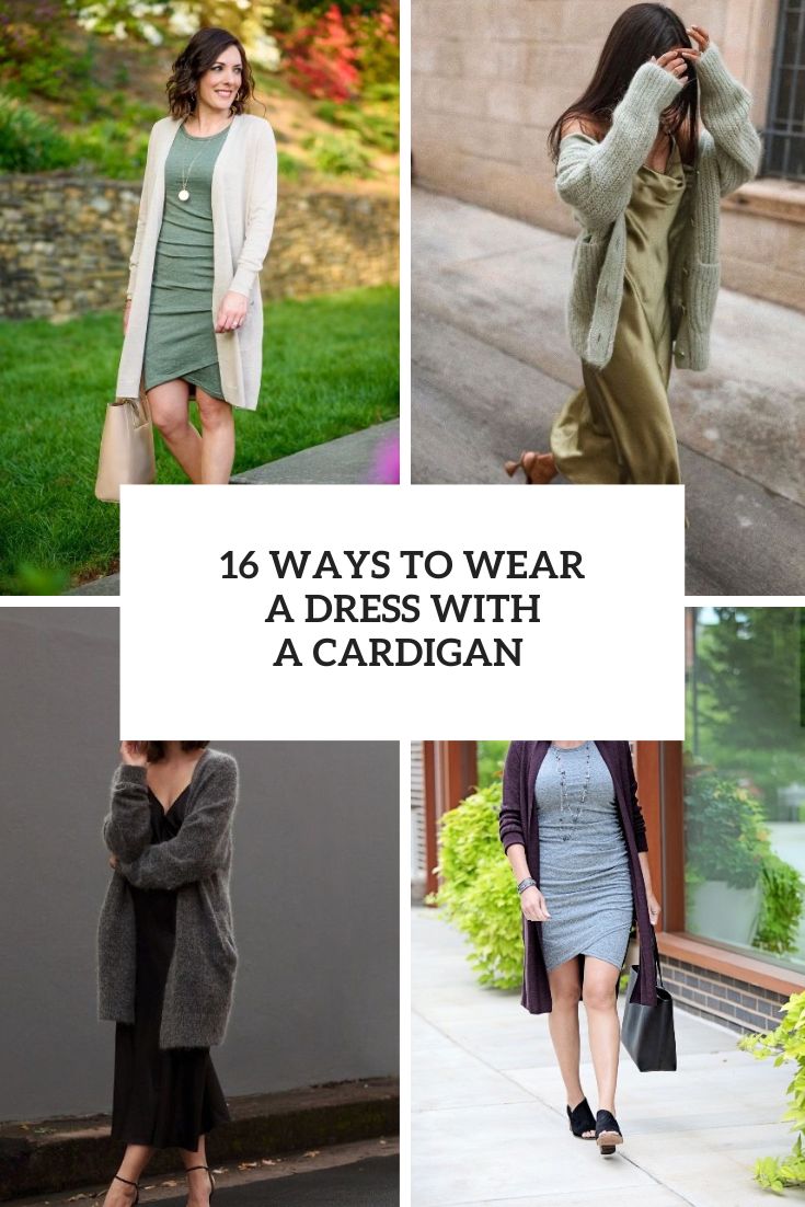 16 Ways To Wear A Cardigan With A Dress