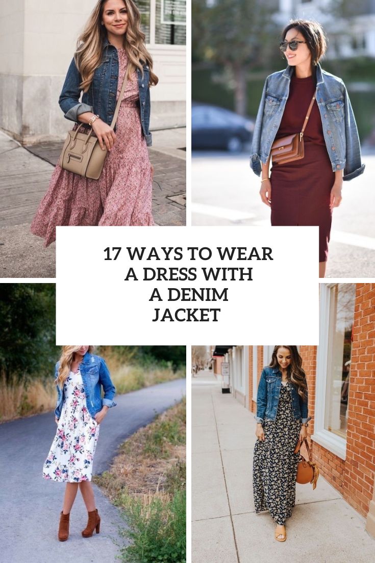 Ways To Wear A Dress With A Denim Jacket