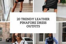 20 trendy leather pinafore dress outfits cover