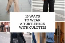 15 Ways To Wear A Turtleneck With Culottes