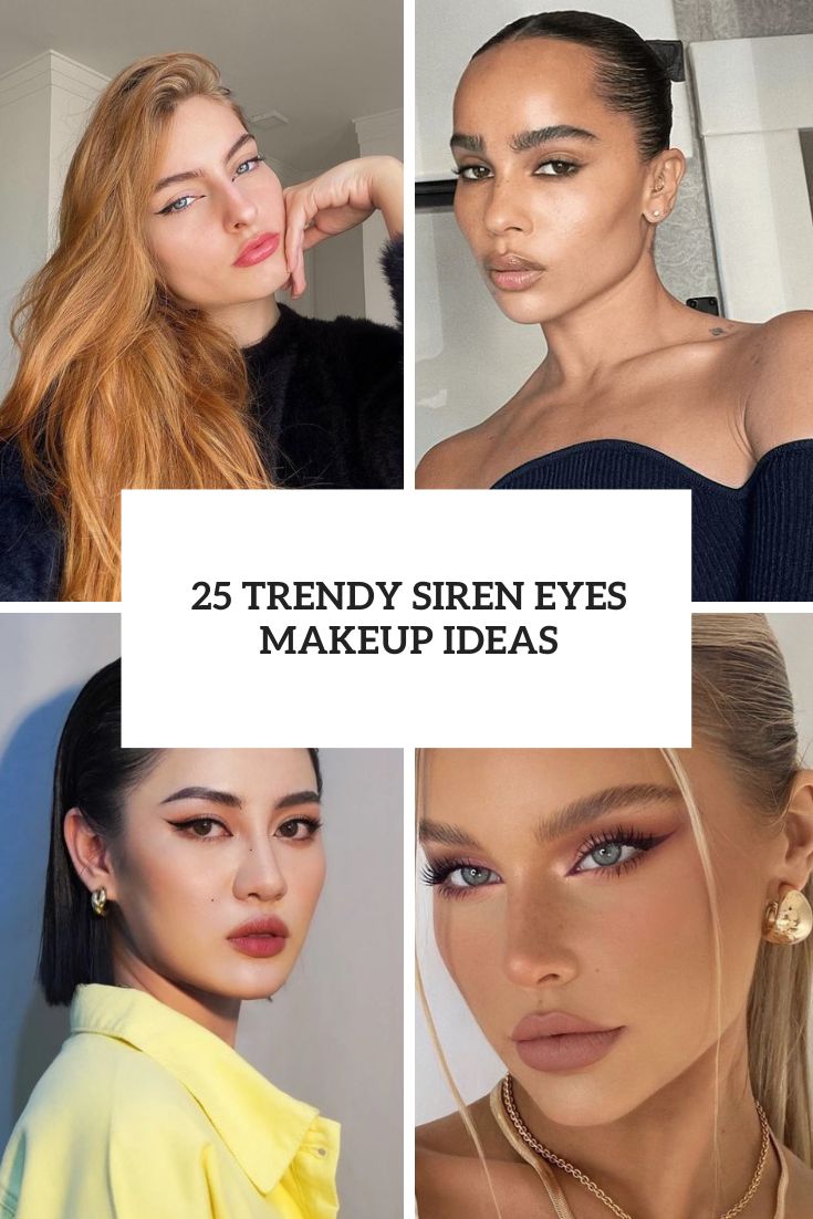 25 Trendy Siren Eyes Makeup Ideas