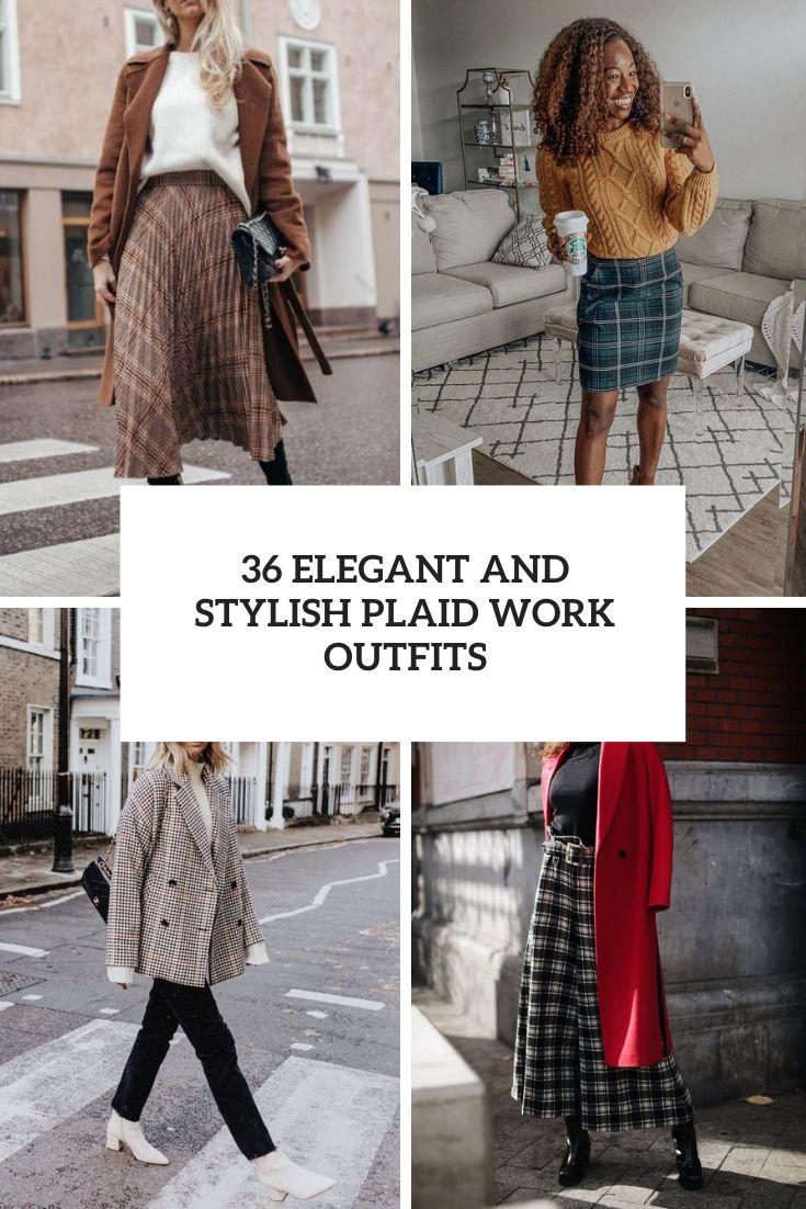 36 Elegant And Stylish Plaid Work Outfits