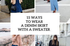 15 Ways To Wear A Denim Skirt With A Sweater