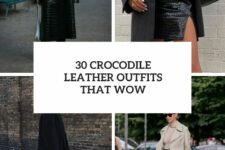 30 crocodile leather outfits that wow cover