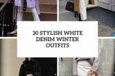 30 stylish white denim winter outfits cover