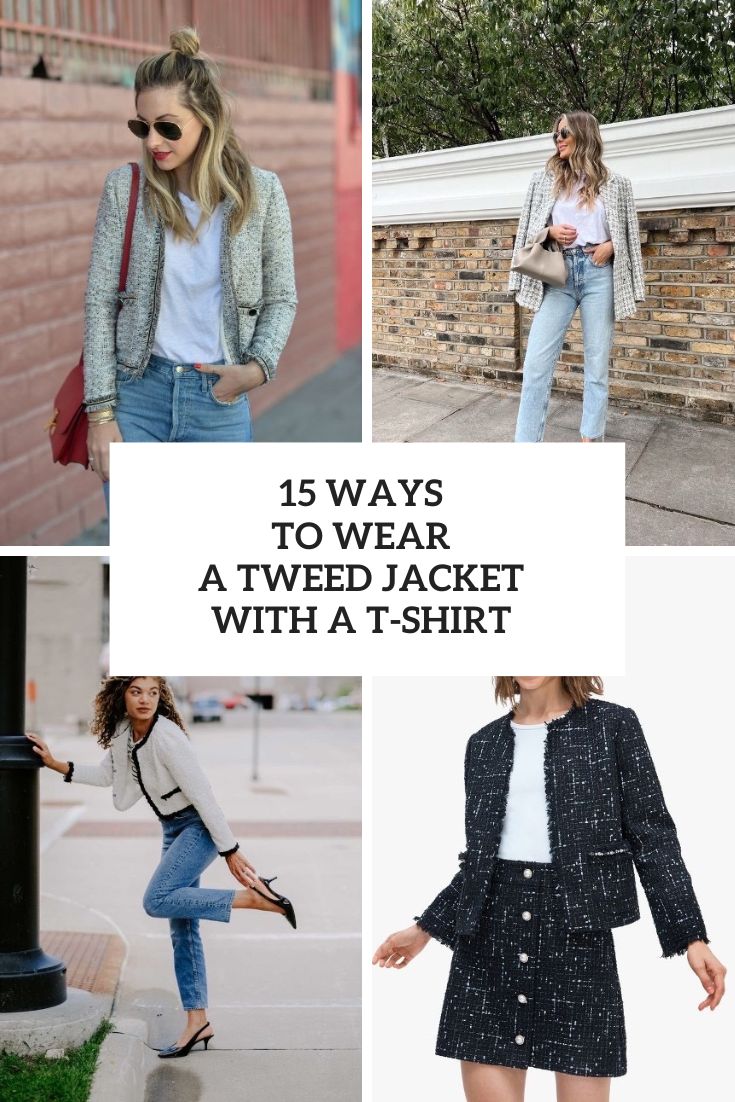 15 Ways To Wear A Tweed Jacket With A T-Shirt