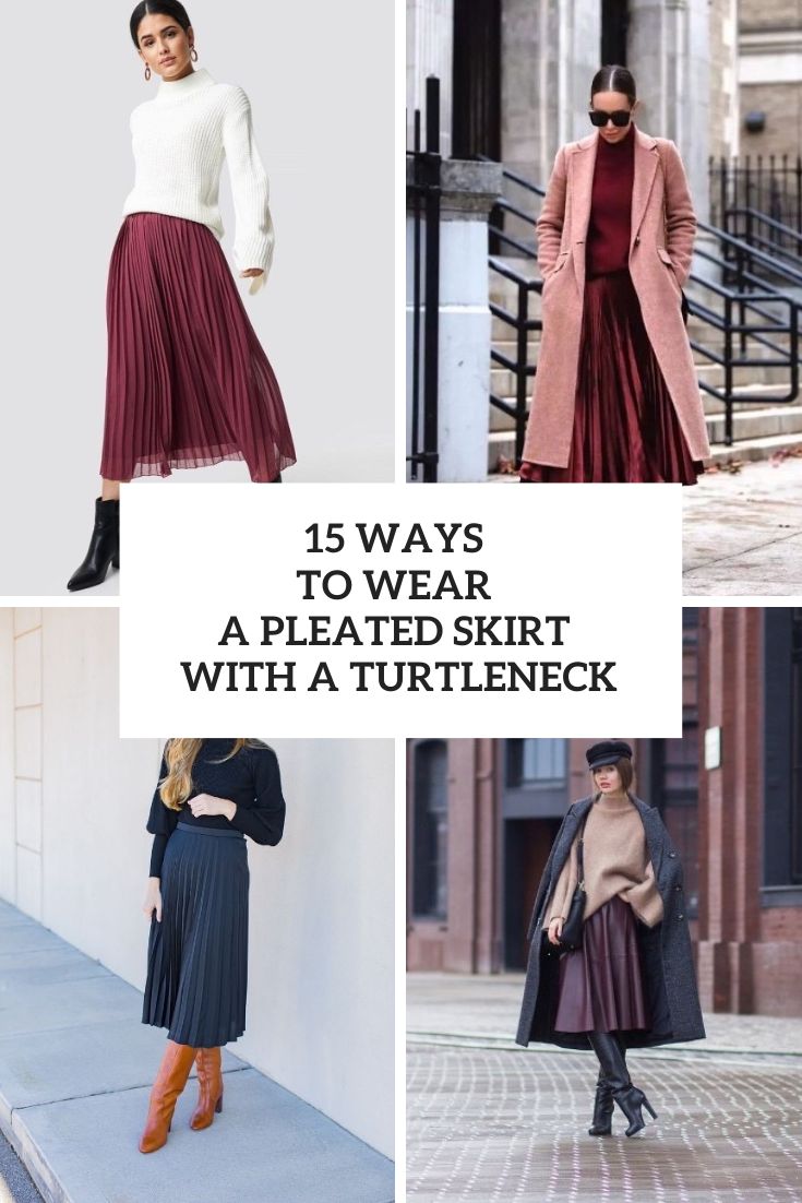 Winter Outfit Ideas With Pleated Skirts And Turtlenecks