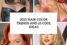 2023 hair color trends and 25 cool ideas cover