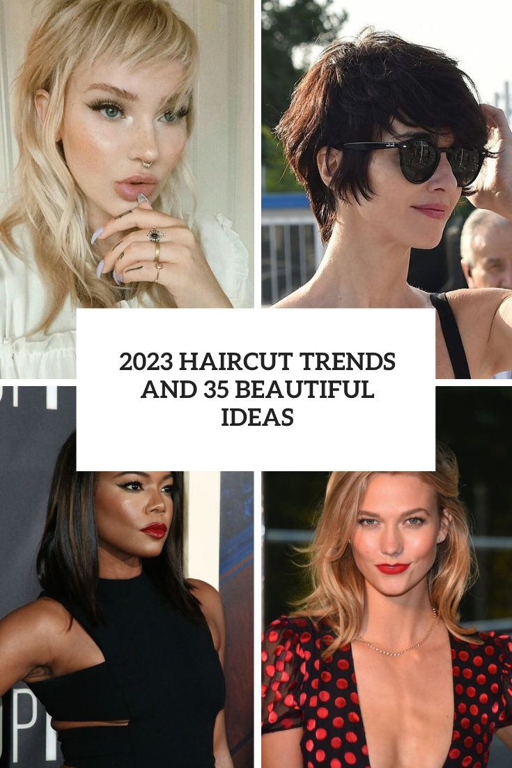 2023 Haircut Trends And 35 Beautiful Ideas