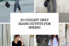 25 coolest grey jeans outfits for spring cover