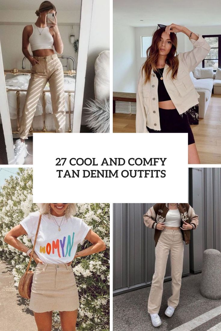 cool and comfy tan denim outfits cover