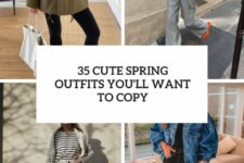 35 cute spring outfits you’ll want to copy cover