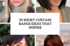 30 short curtain bangs ideas that inspire cover