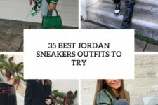 35 best jordan sneakers outfits to try cover