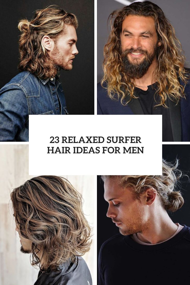 23 Relaxed Surfer Hair Ideas For Men