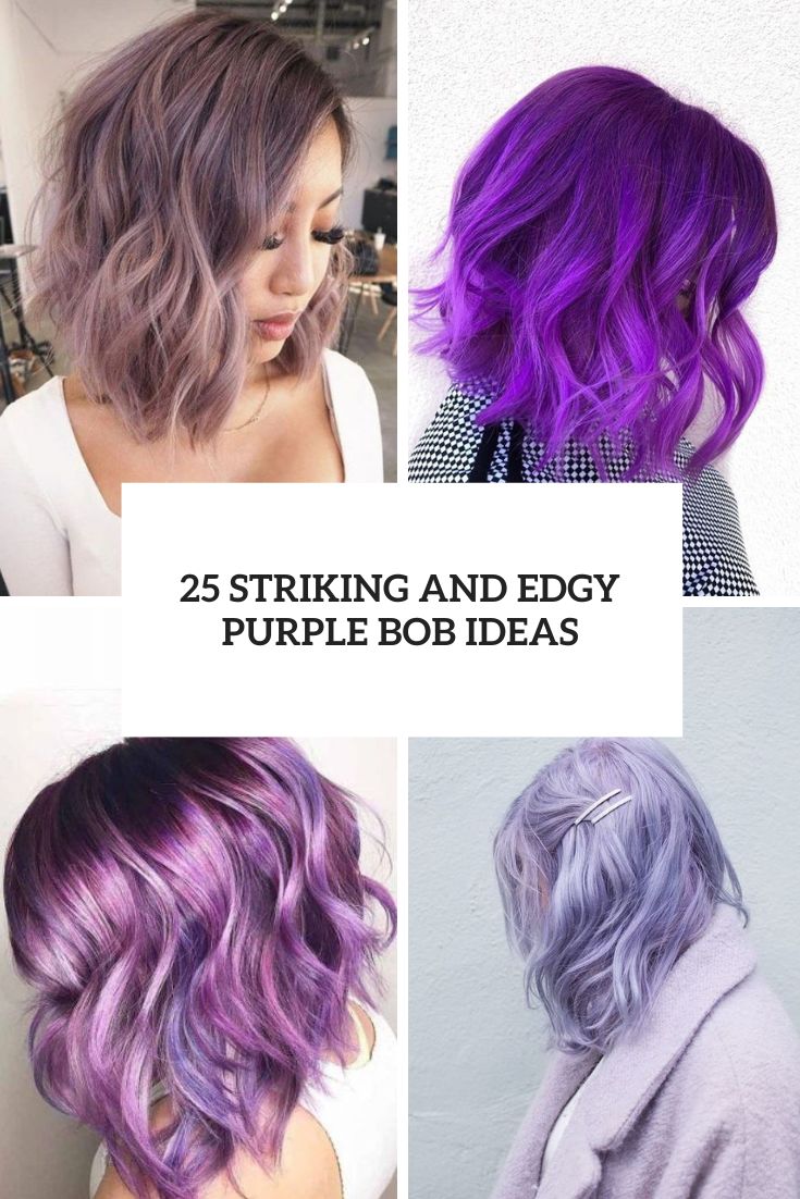 25 Striking And Edgy Purple Bob Ideas