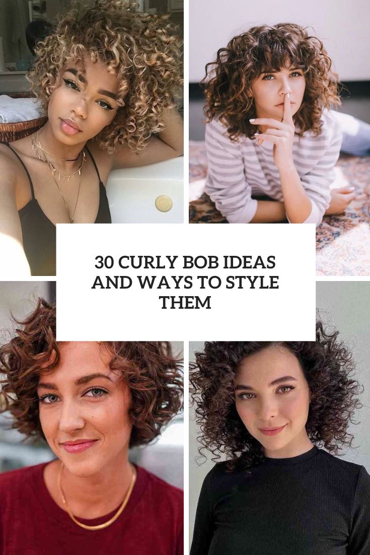 30 Curly Bob Ideas And Ways To Style Them