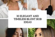 30 elegant and timeless blunt bob ideas cover