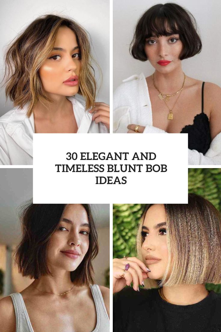 elegant and timeless blunt bob ideas cover