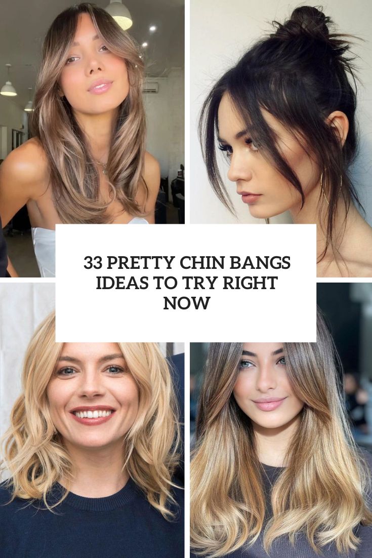 pretty chin bangs ideas to try right now cover