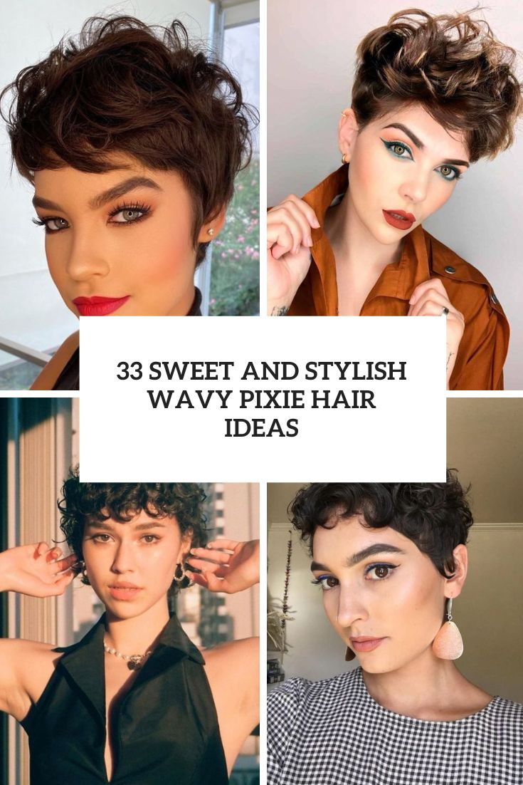 sweet and stylish wavy pixie hair ideas cover