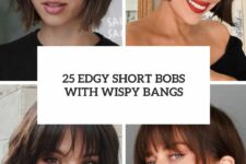25 edgy short bobs with wispy bangs cover