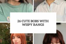 26 cute bobs with wispy bangs cover