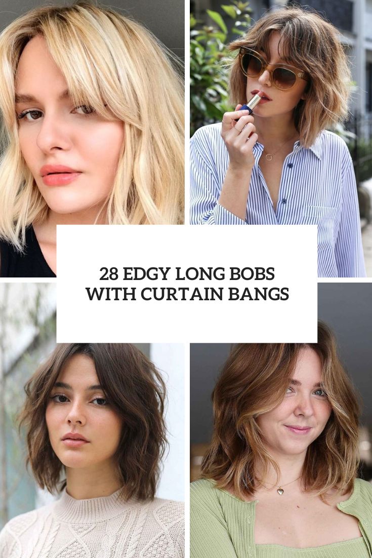 28 Edgy Long Bobs With Curtain Bangs