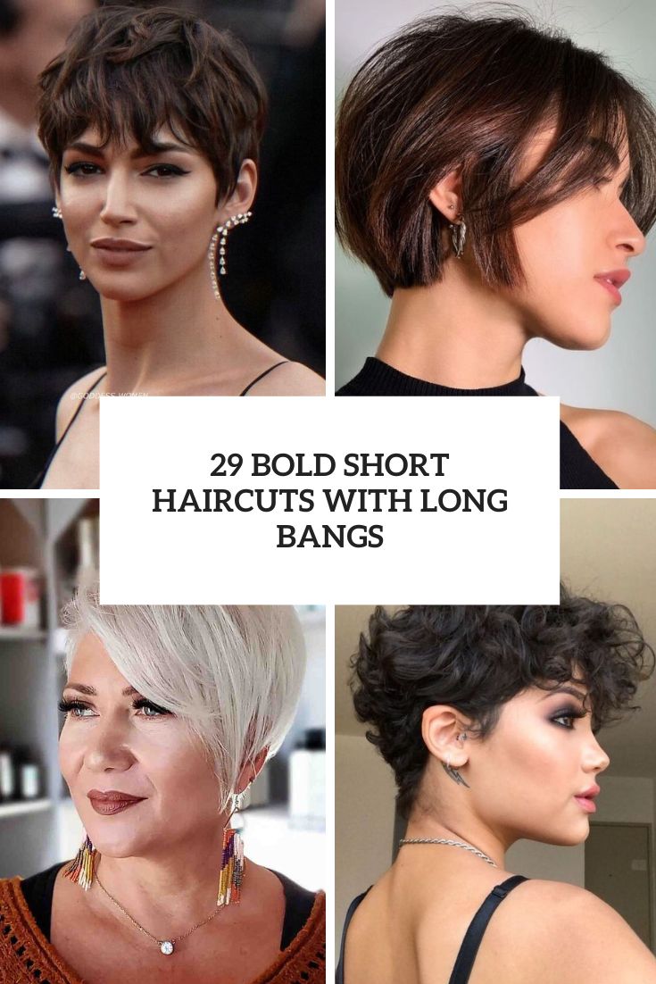 29 Bold Short Haircuts With Long Bangs