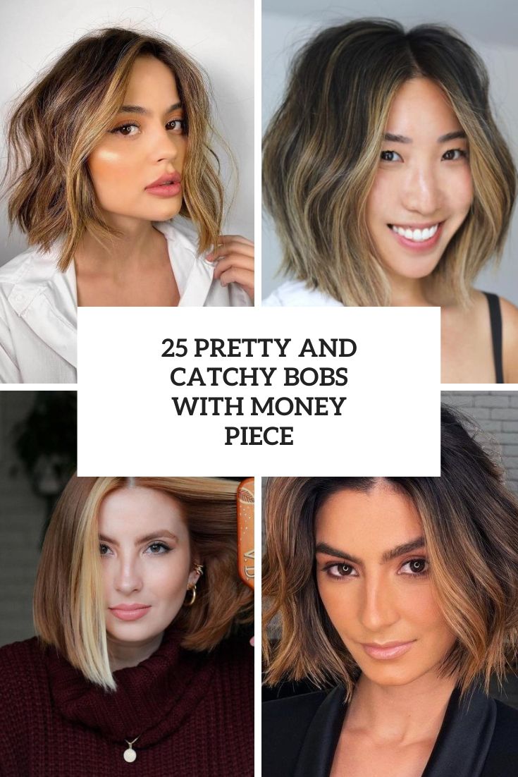 25 Chic And Catchy Bobs With Money Piece