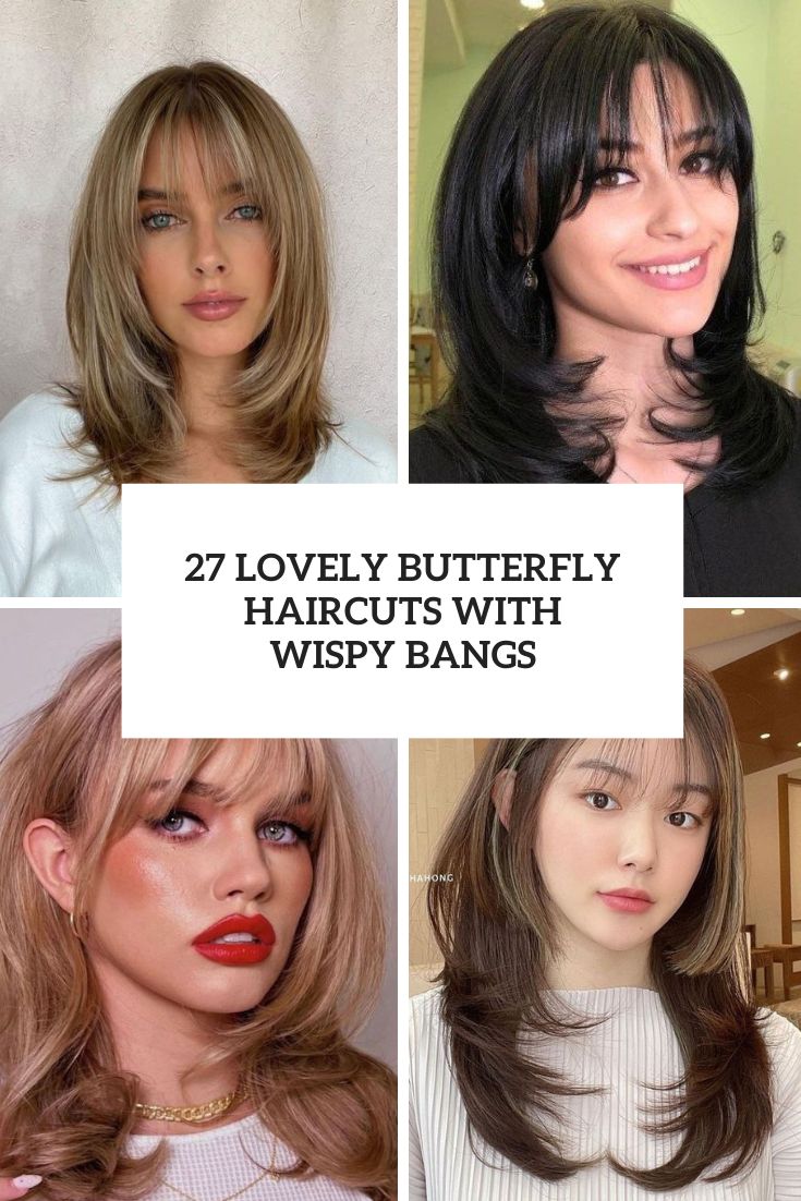 lovely butterfly haircuts with wispy bangs