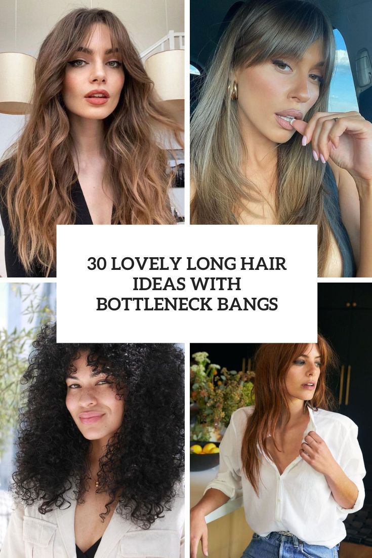 lovely long hair ideas with bottleneck bangs