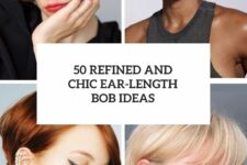 50 refined and chic ear-length bob ideas cover