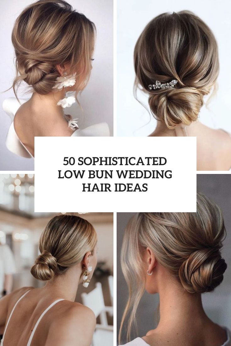 sophisticated low bun wedding hair ideas cover