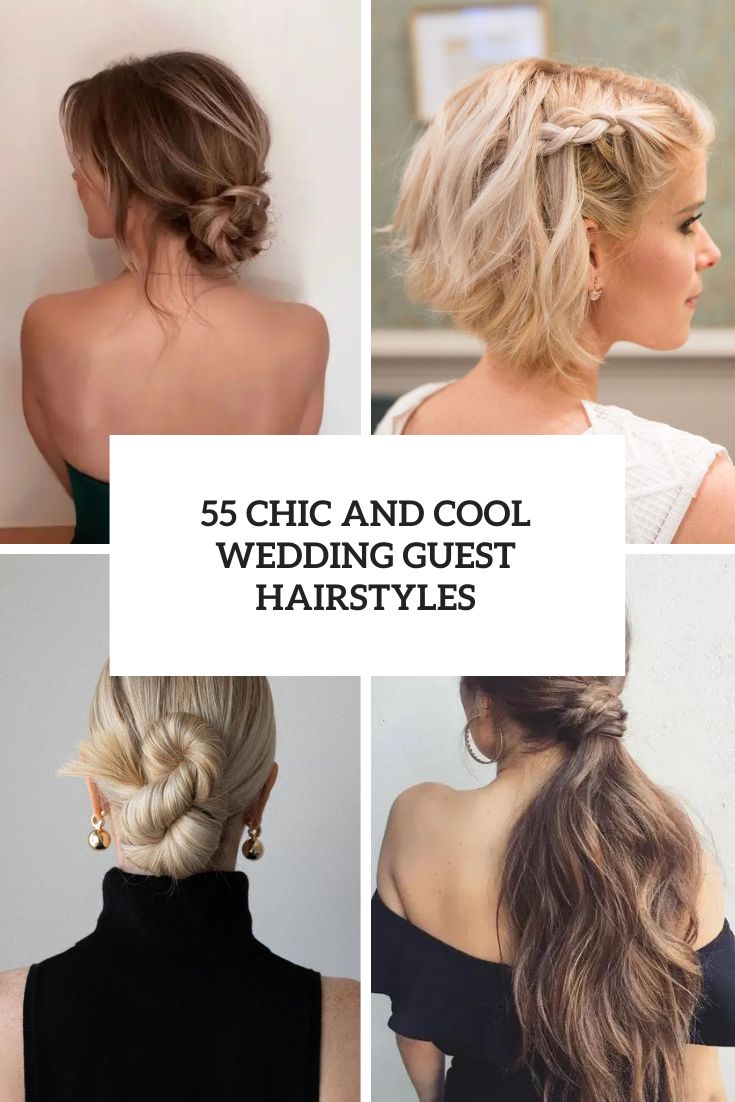 chic and cool wedding guest hairstyles cover