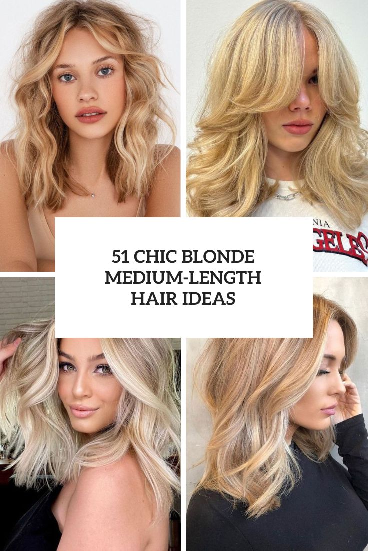 51 Chic Blonde Medium-Length Hair Ideas