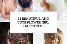 53 beautiful and cute flower girl hairstyles cover