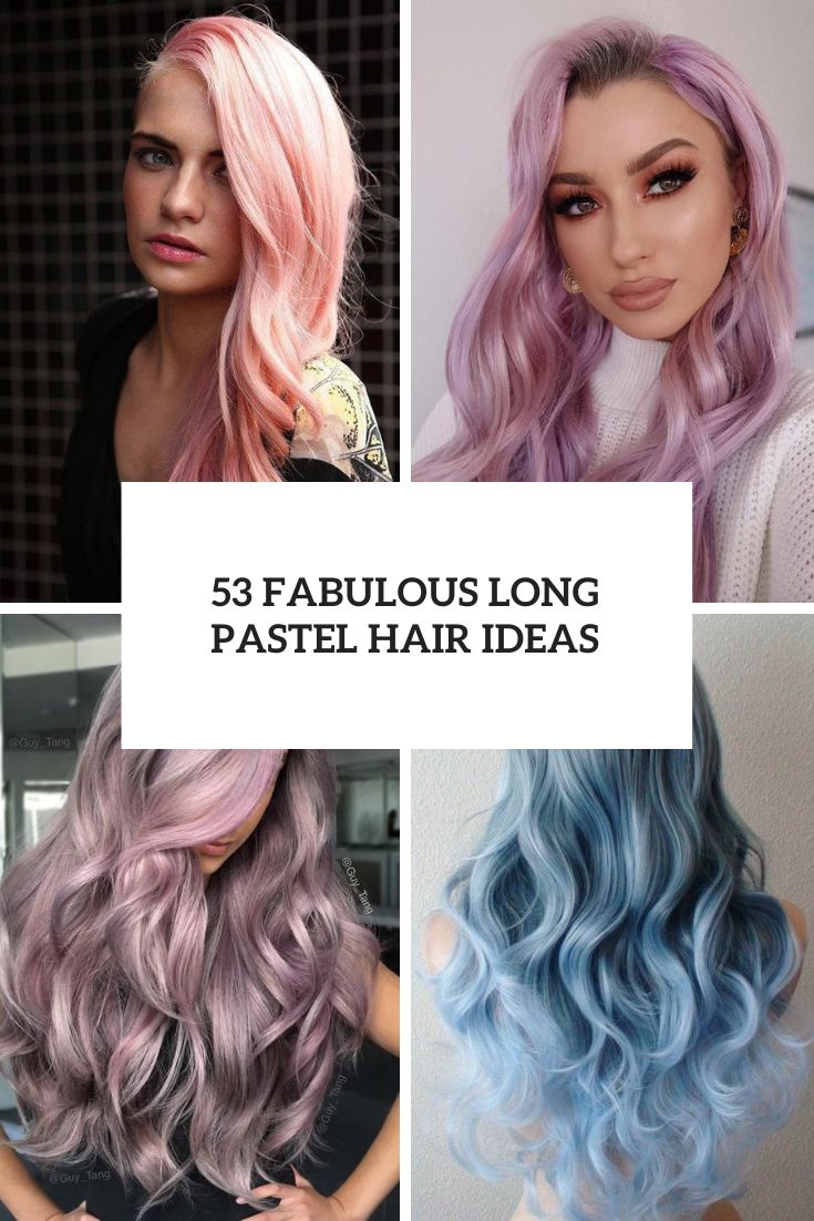 53 Fabulous Long Pastel Hair Ideas